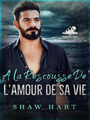 cover image of A la rescousse de l'amour de sa vie